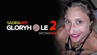 Sadira Hot - Gloryholes 2 - EROTIKAXXX - Cena Completa